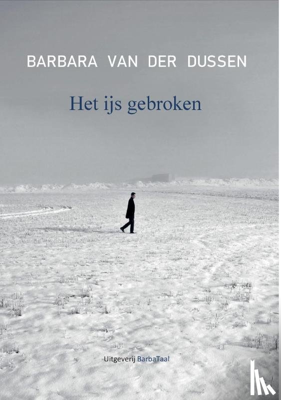 Dussen, Barbara van der - Het ijs gebroken