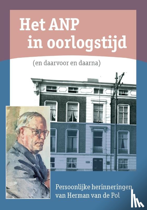Van de Pol, Herman H.J. - Het ANP in oorlogstijd