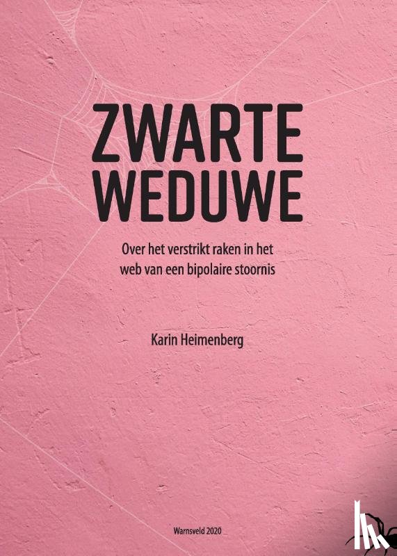 Heimenberg, Karin - Zwarte Weduwe - Over het verstrikt raken in het web van een bipolaire stoornis