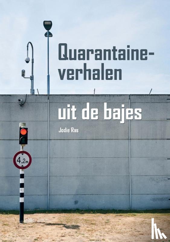 Ras, Jodie - Quarantaineverhalen uit de bajes