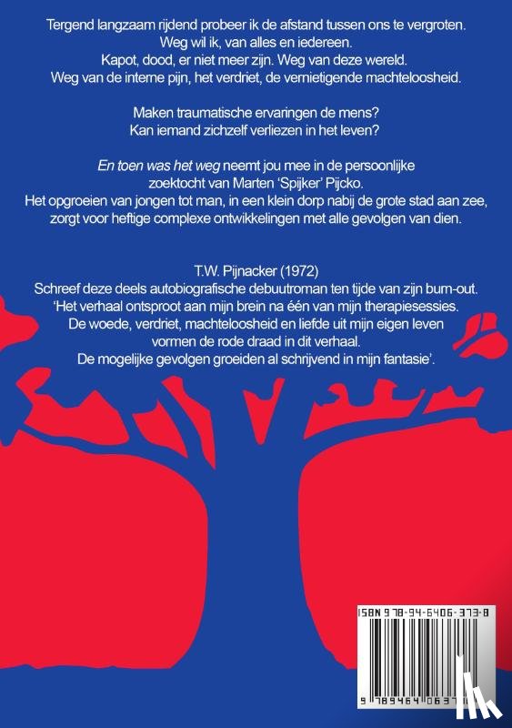 Pijnacker, T.W. - En toen was het weg