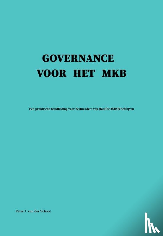 Schoot, Peter J. van der - Governance voor het MKB
