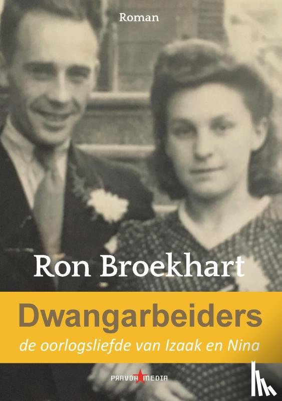 Broekhart, Ron - Dwangarbeiders