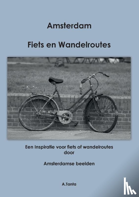 Tanta, Ante - Fiets Wandelroute Amsterdam