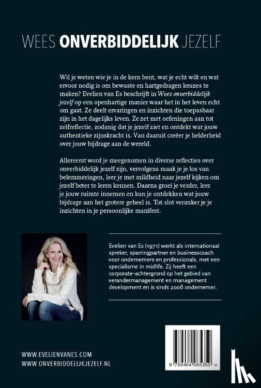 Es, Evelien van - Wees onverbiddelijk jezelf