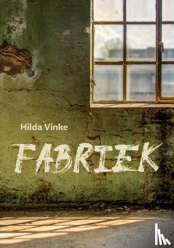 Vinke, Hilda - Fabriek