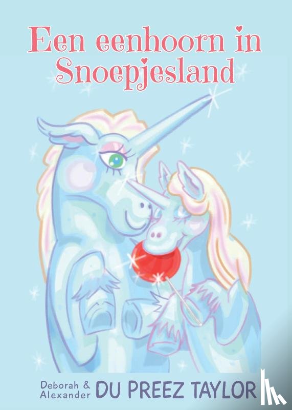 Du Preez Taylor, Deborah - Een eenhoorn in Snoepjesland