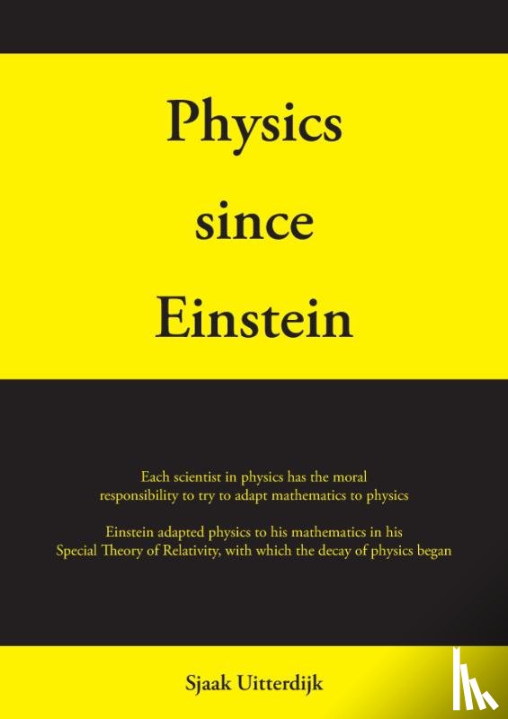 Uitterdijk, Sjaak - Physics since Einstein