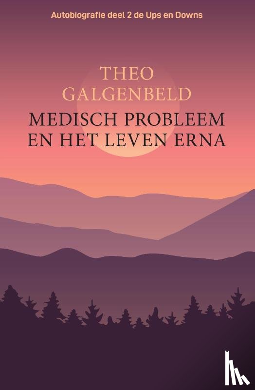 Galgenbeld, Theo - Medisch probleem en het leven erna.