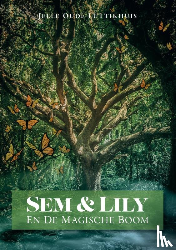 Jelle oude luttikhuis - Sem & Lily