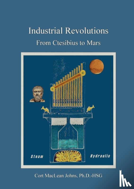 Johns, Cort Maclean - Industrial Revolutions