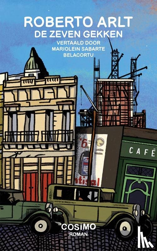 Arlt, Roberto - De zeven gekken