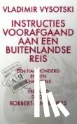  - Vladimir Vysotski. Instructies voorafgaand aan een buitenlandse reis
