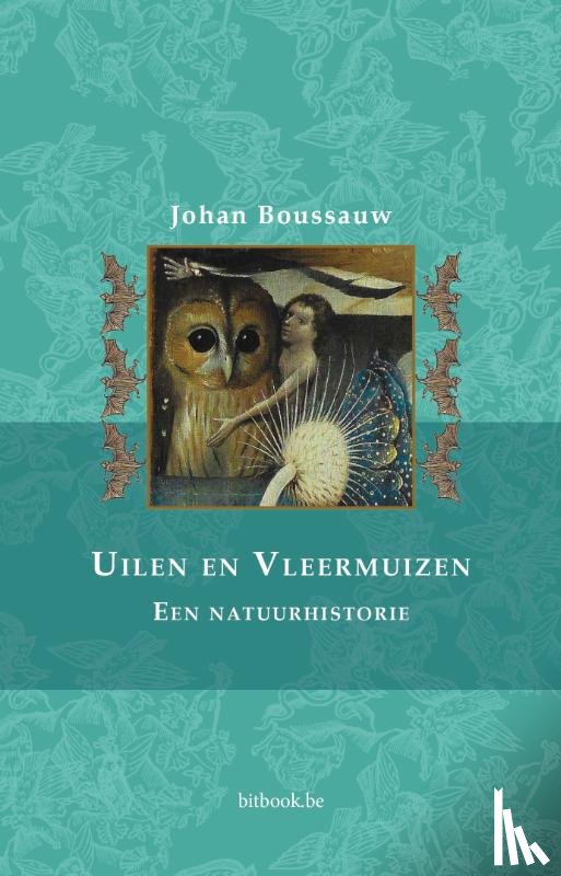 Boussauw, Johan - Uilen en vleermuizen