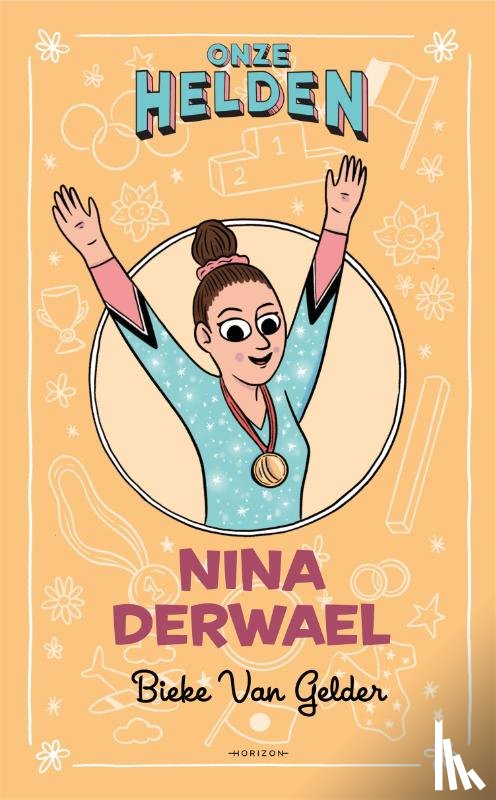 Gelder, Bieke Van - Onze helden: Nina Derwael
