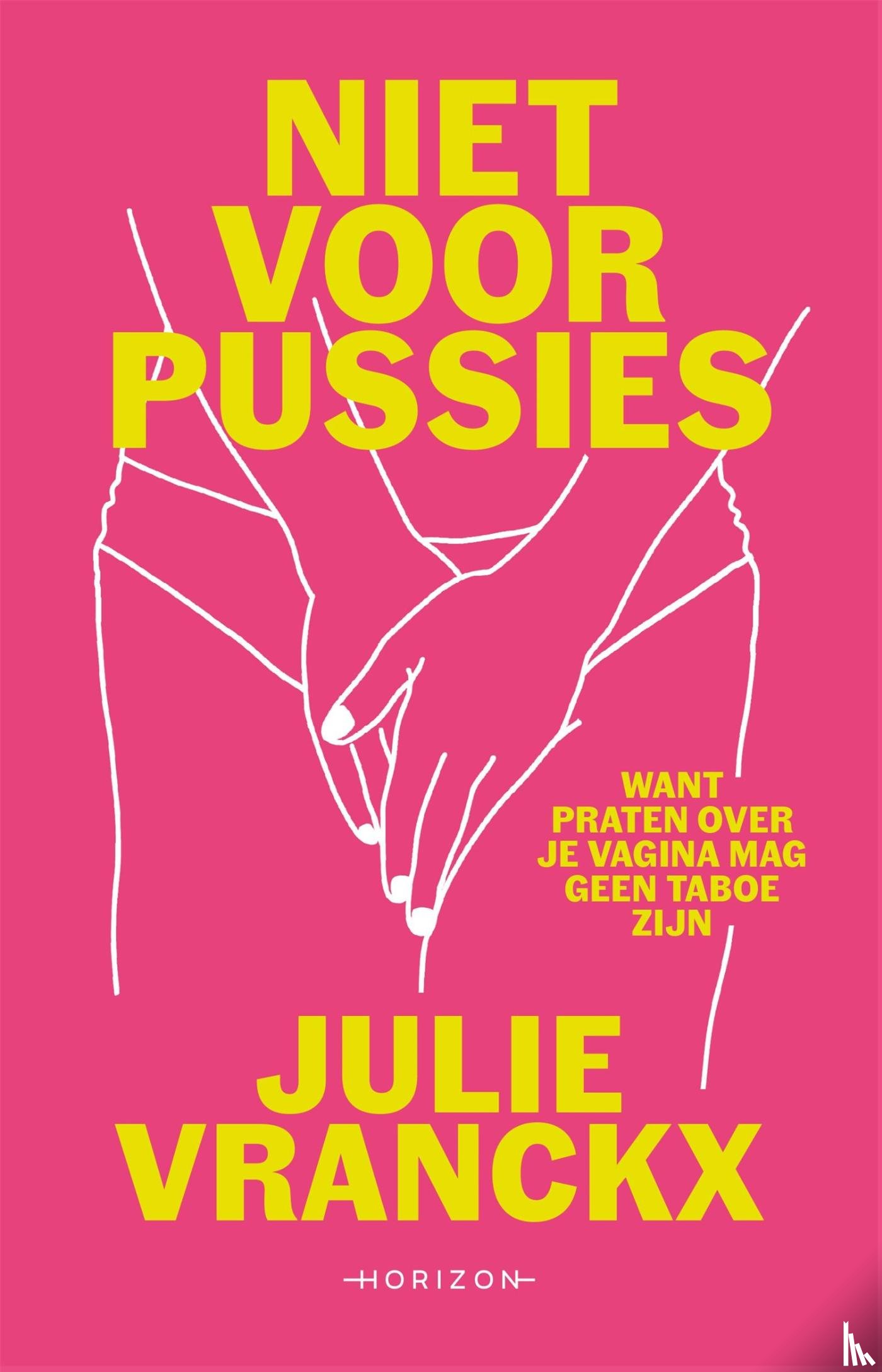 Vranckx, Julie - Niet voor pussies