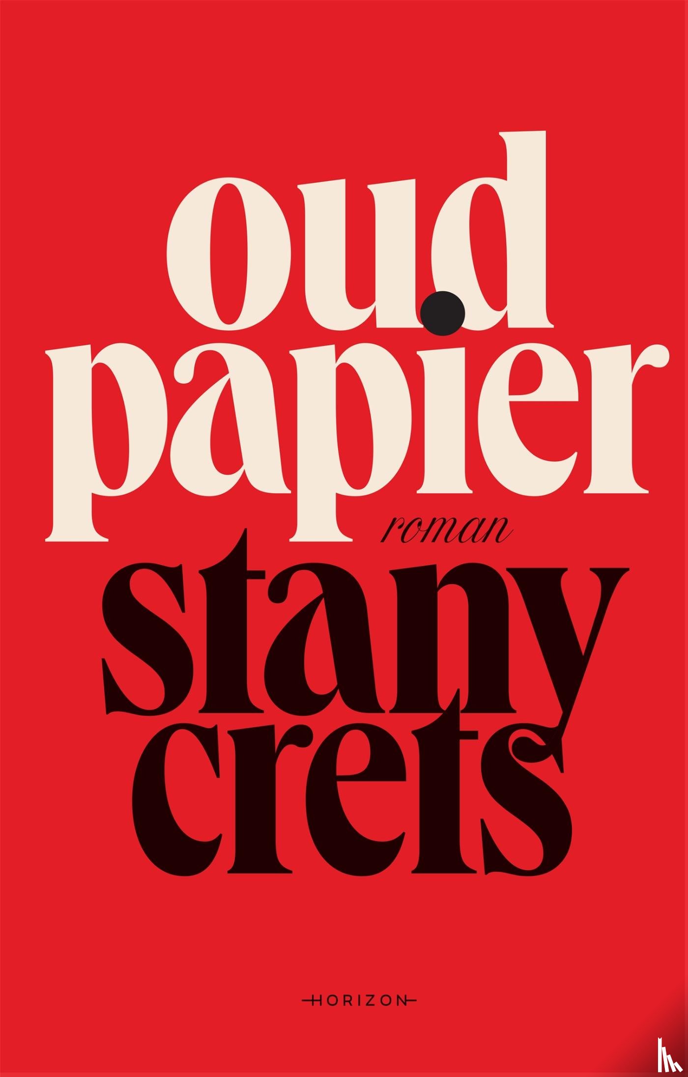 Crets, Stany - Oud papier