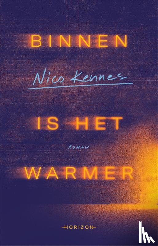 Kennes, Nico - Binnen is het warmer