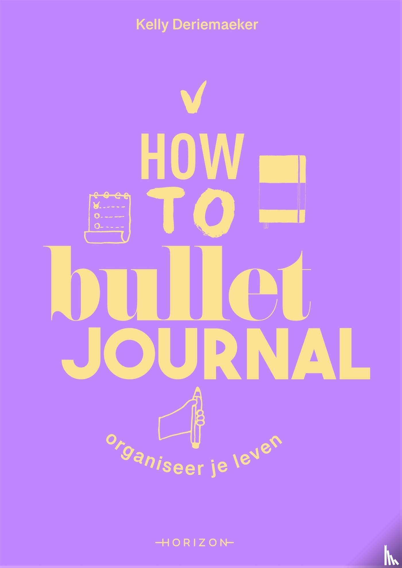 Deriemaeker, Kelly - How to bullet journal