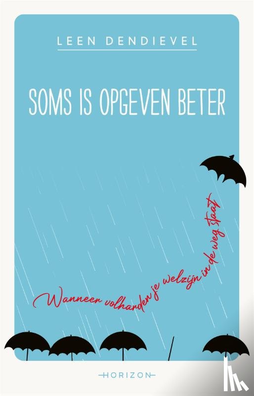 Dendievel, Leen - Soms is opgeven beter