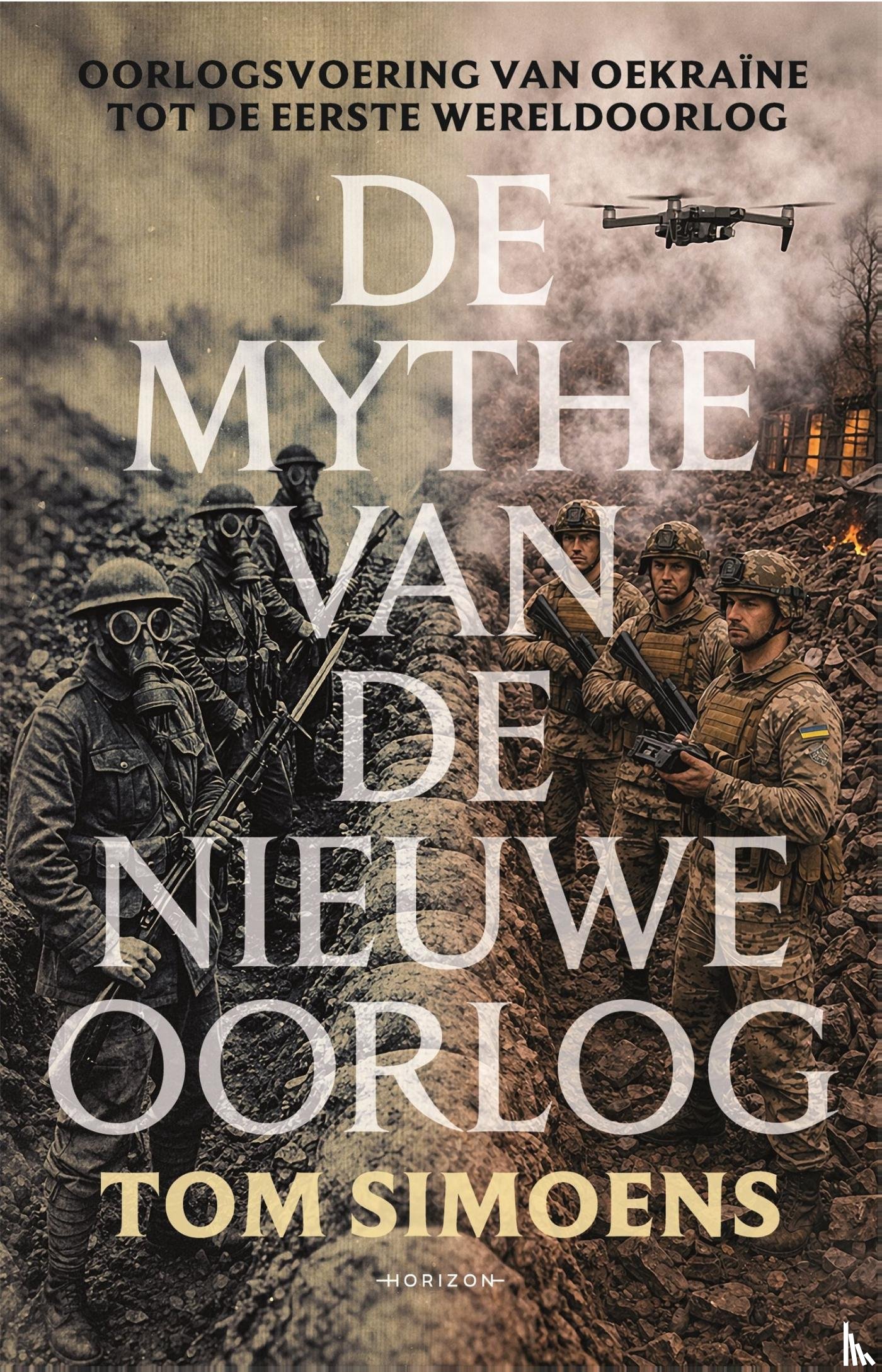 Simoens, Tom - De mythe van de nieuwe oorlog