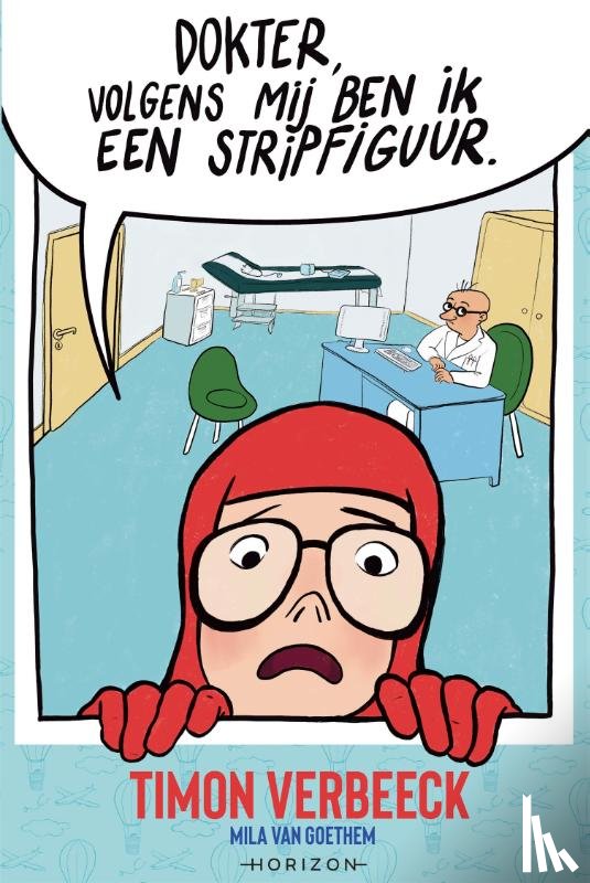 Verbeeck, Timon - Dokter, volgens mij ben ik een stripfiguur