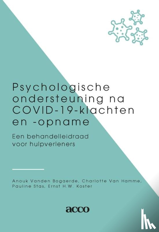Bogaerde, Anouk Vanden, Ham, Charlotte Van, Stas, Pauline, Koster, Ernst H.W. - Psychologische ondersteuning na Covid-19-klachten en opname