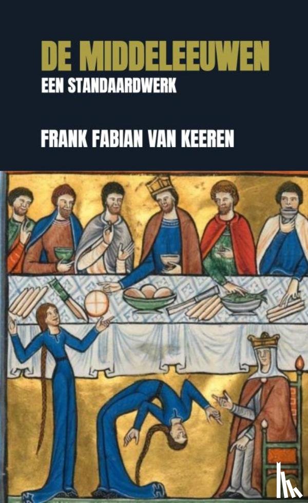 Van Keeren, Frank Fabian - De Middeleeuwen