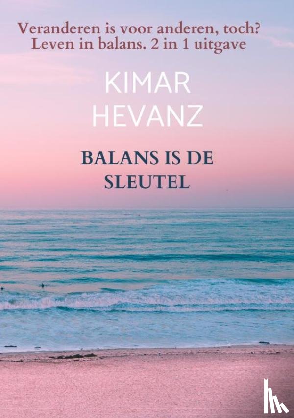 Hevanz, Kimar - BALANS IS DE SLEUTEL
