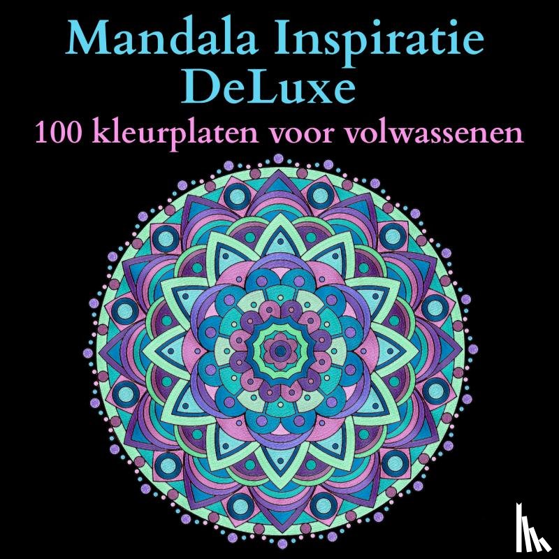 Dierckxsens, Saskia - Mandala Inspiration DeLuxe