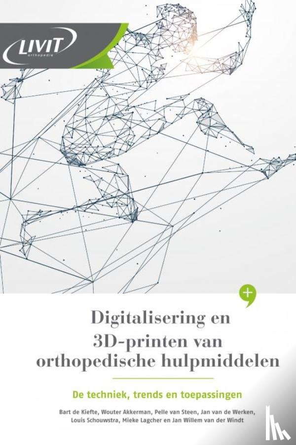 Van der Windt, Jan Willem - Digitalisering en 3D-printen van orthopedische hulpmiddelen