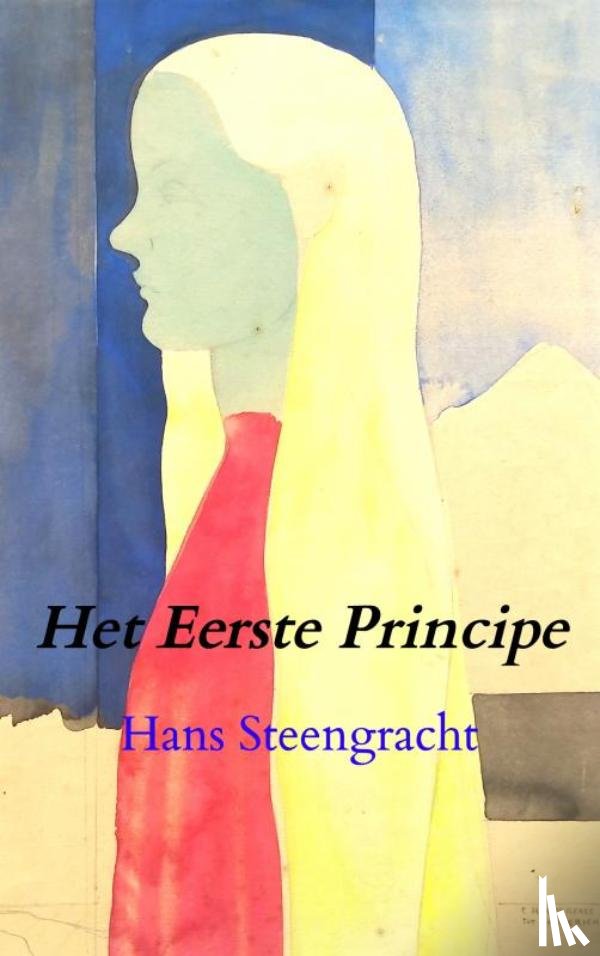 Steengracht, Hans - Het Eerste Principe