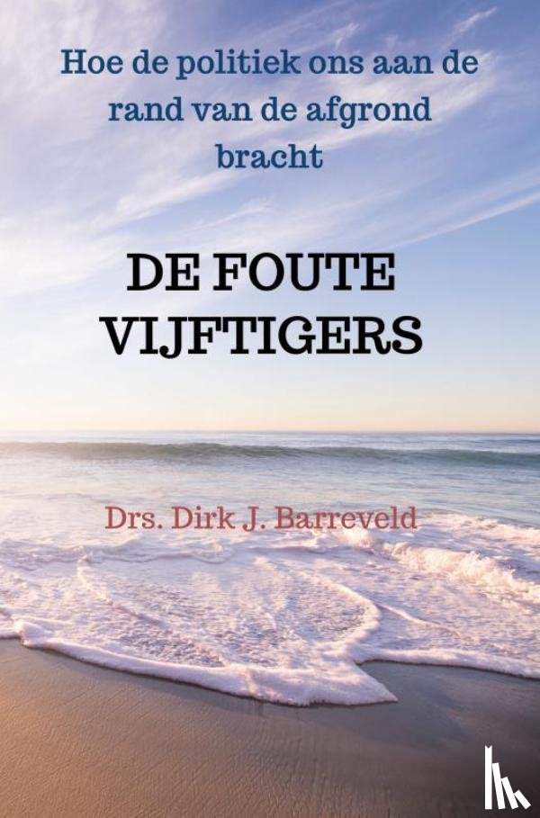 Barreveld, Dirk Jan - DE FOUTE VIJFTIGERS