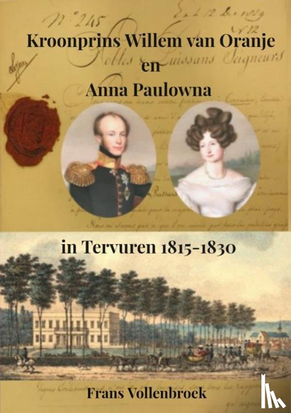 Vollenbroek, Frans - Kroonprins Willem van Oranje en Anna Paulowna in Tervuren
