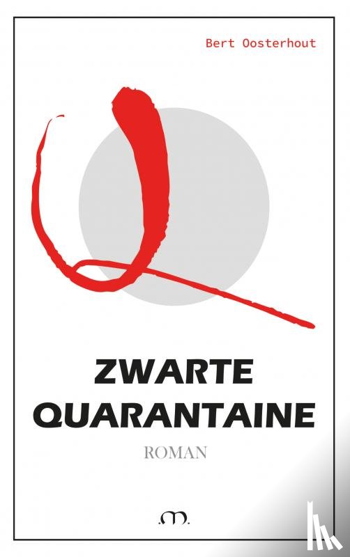 Oosterhout, Bert - Zwarte Quarantaine