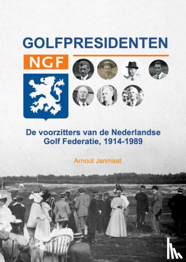 Janmaat, Arnout - Golfpresidenten