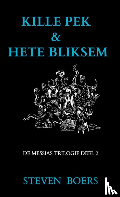 Boers, Steven - Kille Pek & Hete Bliksem