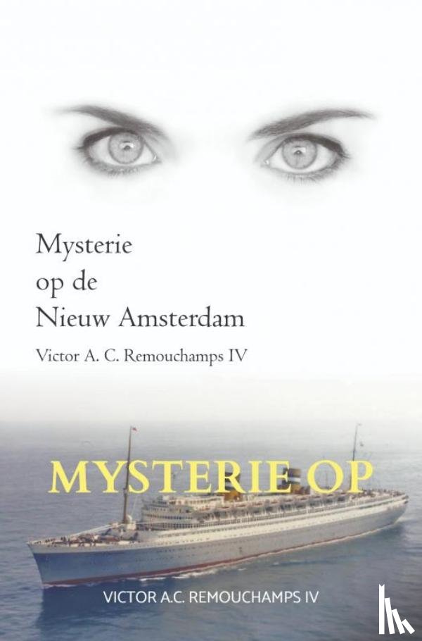 Remouchamps IV, Victor A.C. - Mysterie op de Nieuw Amsterdam II