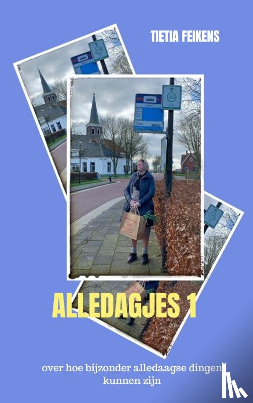 feikens, tietia - Alledagjes