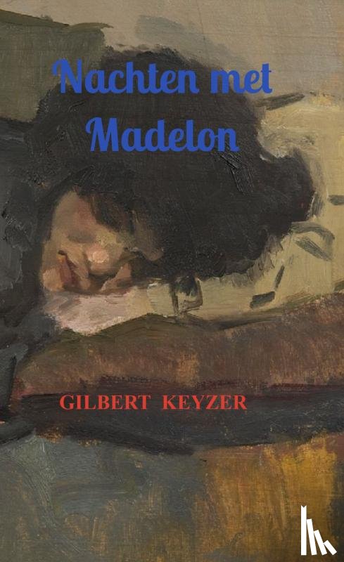 Keyzer, Gilbert - Nachten met Madelon