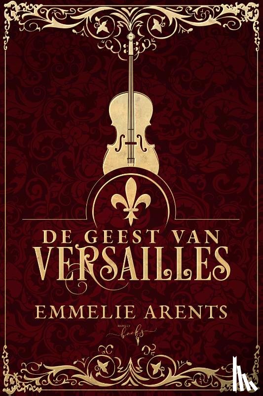 Arents, Emmelie - De Geest van Versailles