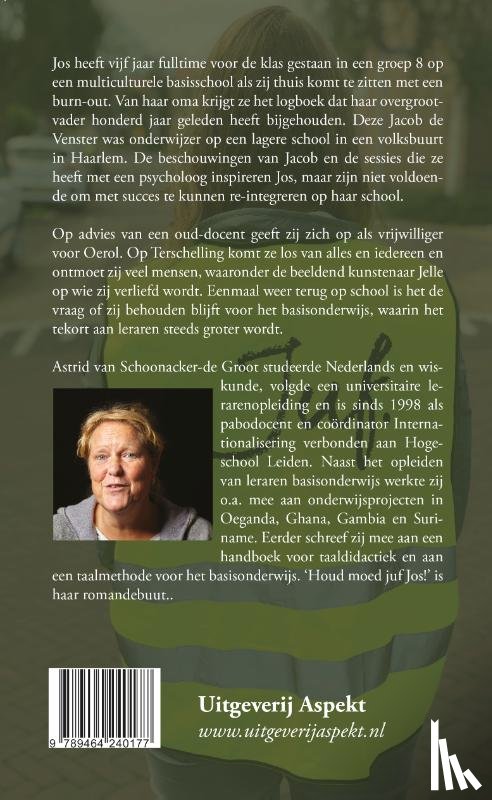Schoonacker, Astrid van - Houd moed juf Jos!