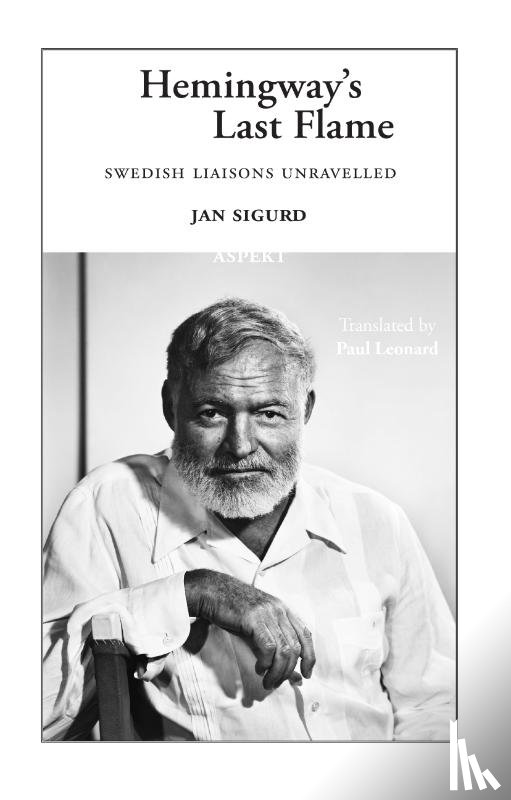 Sigurd, Jan - Hemingway's Last Flame