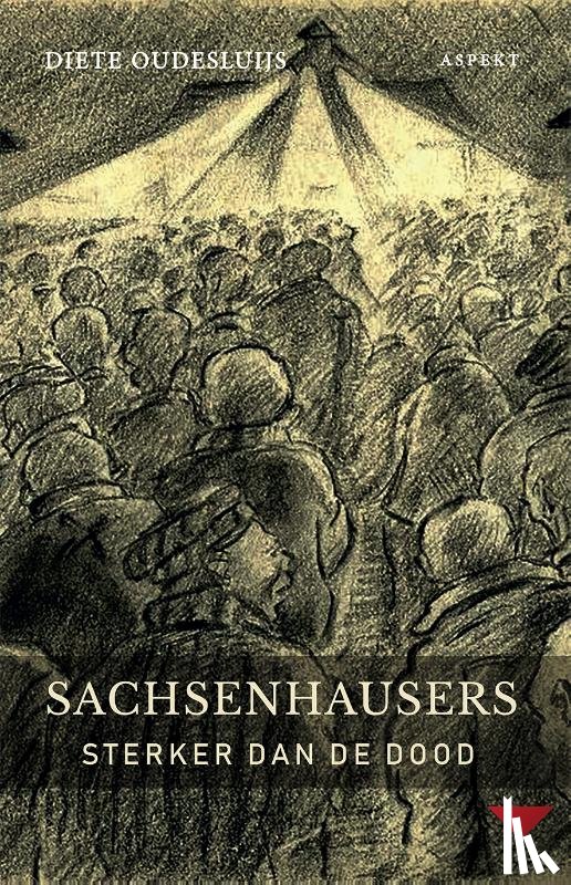 Oudesluijs, Diete - Sachsenhausers: Sterker dan de dood