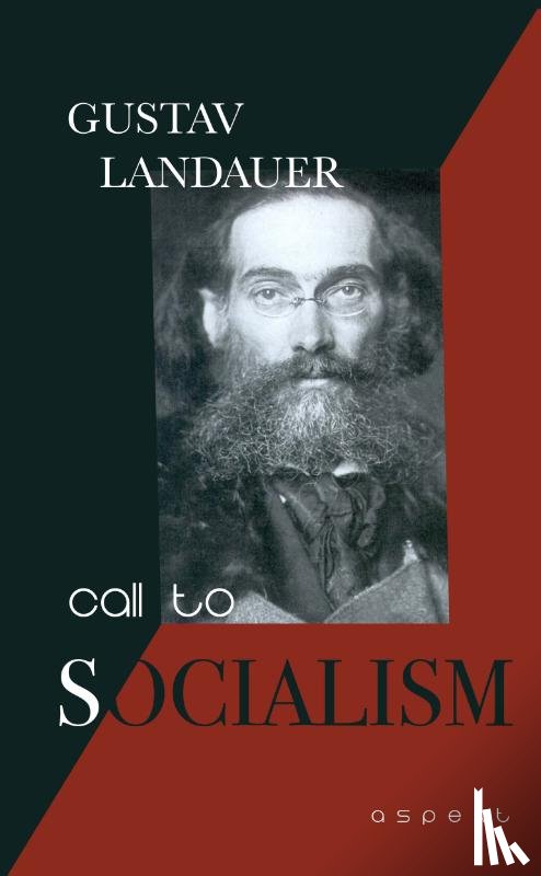 Landauer, Gustav - Call to Socialism