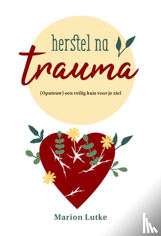 Lutke, Marion - Herstel na trauma