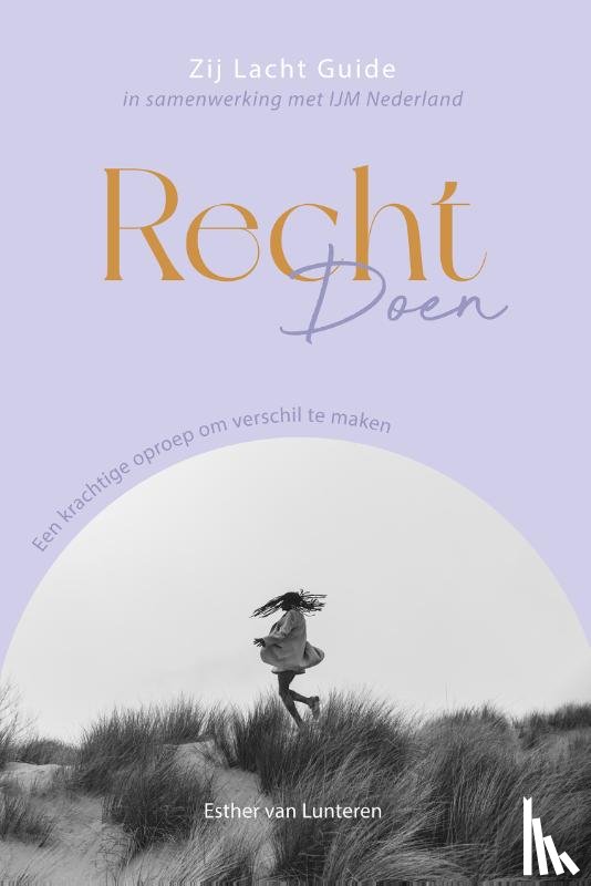 Lunteren, Esther van - Zij Lacht Guide Recht doen