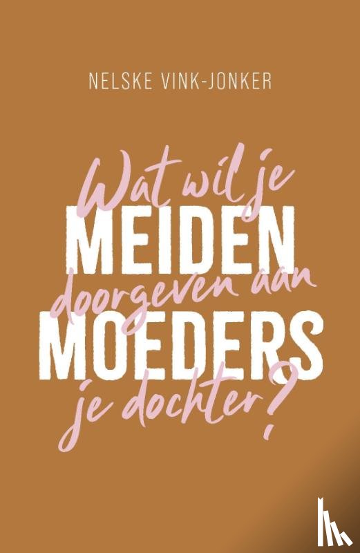 Vink-Jonker, Nelske - Meidenmoeders