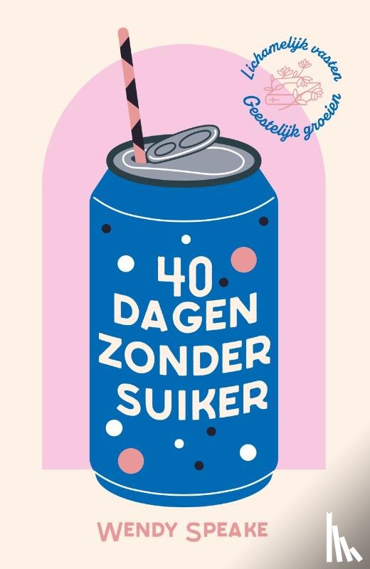 Speake, Wendy - 40 dagen zonder suiker