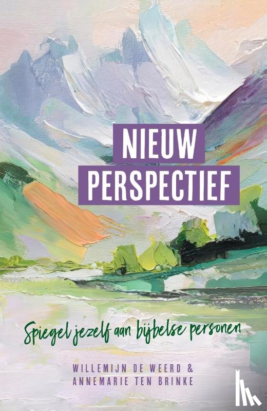 Brinke, Annemarie ten, Weerd, Willemijn de - Nieuw perspectief